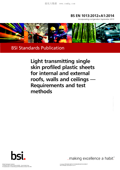 BS EN 1013-2012+A1-2014   Light transmitting single skin profiled plastics sheets for internal and external roofs,walls and ceilings. Requirements and test methods
