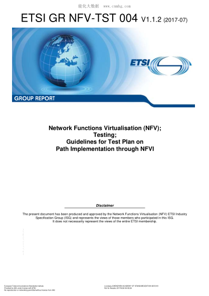 ETSI GR NFV-TST 004/2-2017  Network Functions Virtualisation (NFV); Testing; Guidelines for Test Plan on Path Implementation through NFVI (V1.1.2)