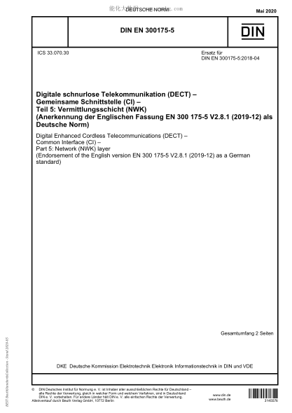 DIN EN 300175-5-2020  Digital Enhanced Cordless Telecommunications (DECT) - Common Interface (CI) - Part 5: Network (NWK) layer (Endorsement of the English version EN 300 175-5 V2.8.1 (2019-12) as a German standard)
