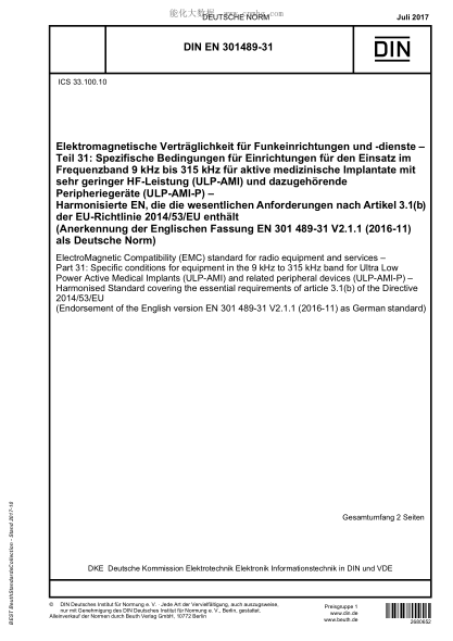 DIN EN 301489-31-2017  ElectroMagnetic Compatibility (EMC) standard for radio equipment and services - Part 31: Specific conditions for equipment in the 9 kHz to 315 kHz band for Ultra Low Power Active Medical Implants (ULP-AMI) and related peripheral dev