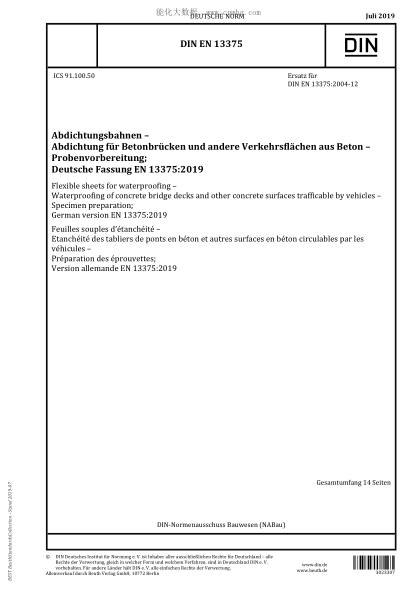 DIN EN 13375-2019  Flexible sheets for waterproofing - Waterproofing of concrete bridge decks and other concrete surfaces trafficable by vehicles - Specimen preparation