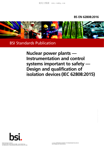 BS EN 62808-2016   Nuclear power plants. Instrumentation and control systems important to safety. Design and qualification of isolation devices