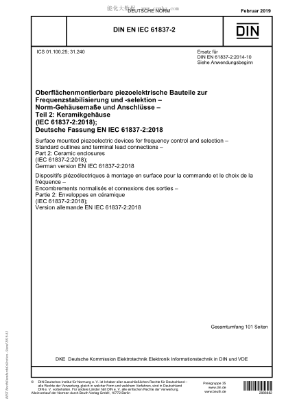 DIN EN IEC 61837-2-2019  Surface mounted piezoelectric devices for frequency control and selection - Standard outlines and terminal lead connections - Part 2: Ceramic enclosures (IEC 61837-2:2018)
