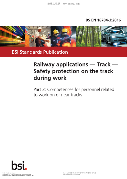 BS EN 16704-3-2016   Railway applications. Track. Safety protection on the track during work. Competences for personnel related to work on or near tracks