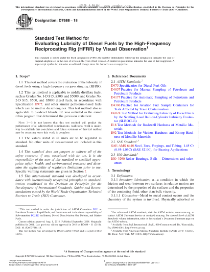 ASTM D7688-2018  Standard Test Method for Evaluating Lubricity of Diesel Fuels by the High-Frequency Reciprocating Rig (HFRR) by Visual Observation