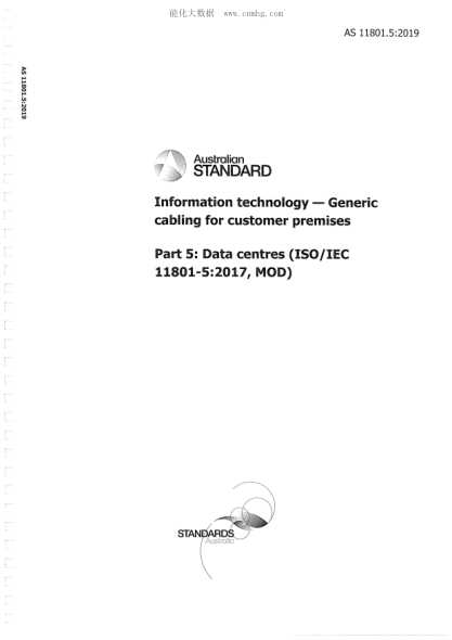AS 11801.5-2019Information technology - Generic cabling for customer premises Data centres (ISO/IEC 11801-5:2017, MOD)