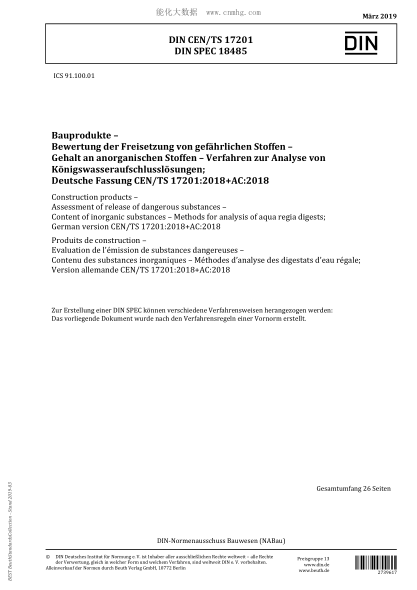 DIN CEN/TS 17201-2019  Construction products - Assessment of release of dangerous substances - Content of inorganic substances - Methods for analysis of aqua regia digests; German version CEN/TS 17201:2018+AC:2018