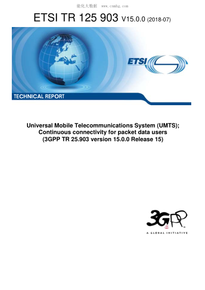 ETSI TR 125 903-2018  Universal Mobile Telecommunications System (UMTS); Continuous connectivity for packet data users (3GPP TR 25.903 version 15.0.0 Release 15)