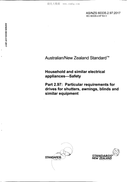 AS/NZS 60335.2.97-2017   Household and similar electrical appliancesa&euro;&rdquo;Safety Part 2.97: Particular requirements for drives for rolling shutters, awnings, blinds and similar equipment Incorporating Amendment 1: October 2009