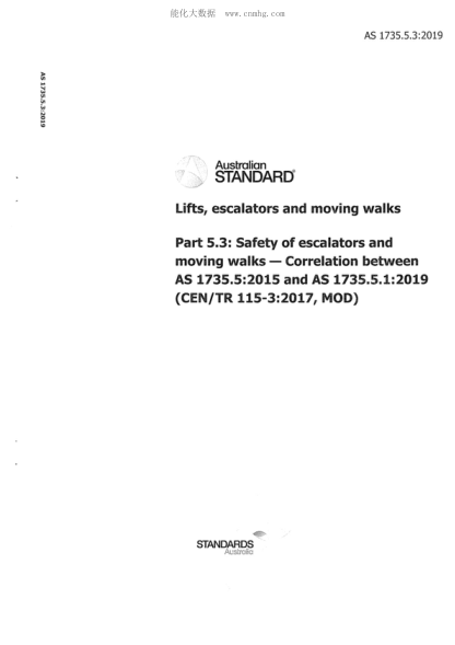 AS 1735.5.3-2019  Lifts, escalators and moving walks Safety of escalators and moving walks - Correlation between AS 1735.5:2015 and AS 1735.5.1:2019 (CEN/TR 115-3:2017, MOD)