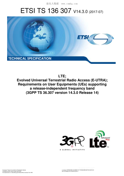 ETSI TS 136 307/3-2017  LTE; Evolved Universal Terrestrial Radio Access (E-UTRA); Requirements on User Equipments (UEs) supporting a release-independent frequency band (V14.3.0; 3GPP TS 36.307 version 14.3.0 Release 14)