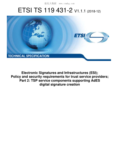 ETSI TS 119 431-2-2018  Electronic Signatures And Infrastructures (Esi); Policy And Security Requirements For Trust Service Providers; Part 2: Tsp Service Components Supporting Ades Digital Signature Creation