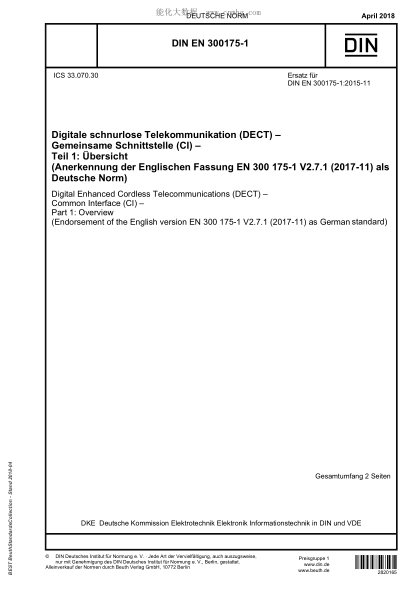 DIN EN 300175-1-2018  Digital Enhanced Cordless Telecommunications (DECT) - Common Interface (CI) - Part 1: Overview (Endorsement of the English version EN 300 175-1 V2.7.1 (2017-11) as German standard)