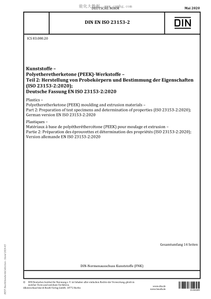 DIN EN ISO 23153-2-2020  Plastics - Polyetheretherketone (PEEK) moulding and extrusion materials - Part 2: Preparation of test specimens and determination of properties (ISO 23153-2:2020); German version EN ISO 23153-2:2020