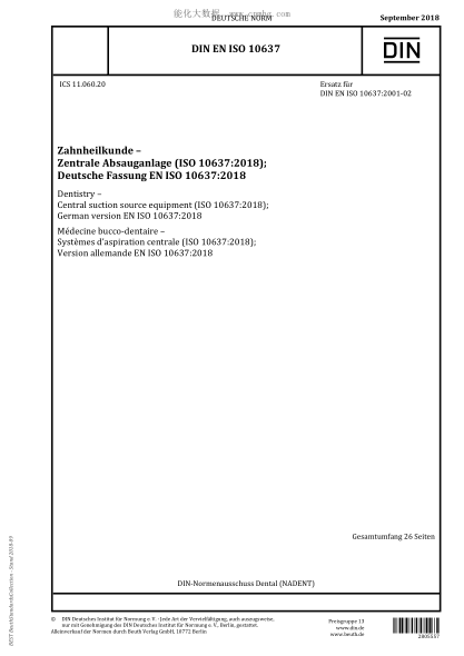 DIN EN ISO 10637-2018  Dentistry - Central suction source equipment (ISO 10637:2018); German version EN ISO 10637:2018
