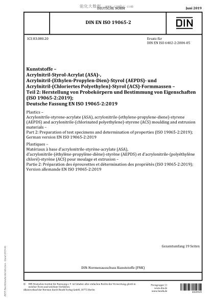 DIN EN ISO 19065-2-2019  Plastics - Acrylonitrile-styrene-acrylate (ASA), acrylonitrile-(ethylene-propylene-diene)-styrene (AEPDS) and acrylonitrile-(chlorinated polyethylene)-styrene (ACS) moulding and extrusion materials - Part 2: Preparation of test sp