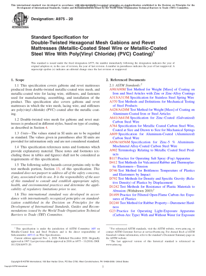ASTM A975-2020  Standard Specification for Double-Twisted Hexagonal Mesh Gabions and Revet Mattresses (Metallic-Coated Steel Wire or Metallic-Coated Steel Wire With Poly(Vinyl Chloride) (PVC) Coating)