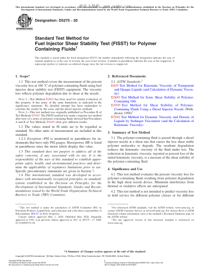 ASTM D5275-2020  Standard Test Method for Fuel Injector Shear Stability Test (FISST) for Polymer Containing Fluids