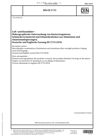 DIN EN 2715-2019  Aerospace series - Macrographic examination of aluminium and aluminium alloy wrought products, forging stock and forgings; German and English version EN 2715:2018