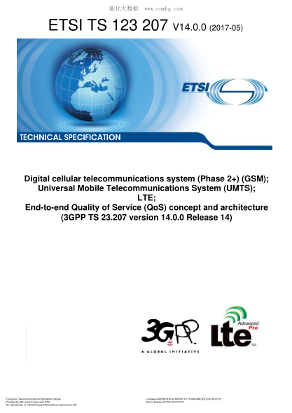 ETSI TS 123 207-2017  Digital Cellular Telecommunications System (Phase 2+) (Gsm); Universal Mobile Telecommunications System (Umts); Lte; End-To-End Quality Of Service (Qos) Concept And Architecture (V14.0.0; 3Gpp Ts 23.207 Version 14.0.0 Release 14)