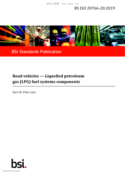 BS ISO 20766-20-2019   Road vehicles. Liquefied petroleum gas (LPG) fuel systems components. Filter unit