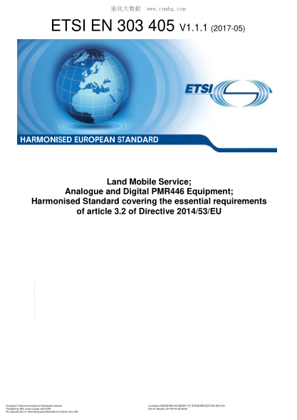 ETSI EN 303 405-2017  Land Mobile Service; Analogue And Digital Pmr446 Equipment; Harmonised Standard Covering The Essential Requirements Of Article 3.2 Of Directive 2014/53/Eu (V1.1.1)