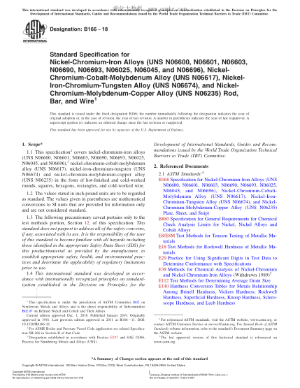ASTM B166-2018 鎳鉻鐵合金（UNS N06600、N06601、N06603、N06690、N06693、N06025、N06045和N06696)、鎳鉻鈷鉬合金（UNS N06617）以及鎳鐵鉻鎢合金（UNS N06674）條材及棒材規(guī)格 Standard Specification for Nickel-Chromium-Iron Alloys (UNS N06600, N06601, N06603, N06690, N06693, N06025, N06045, and N06696)