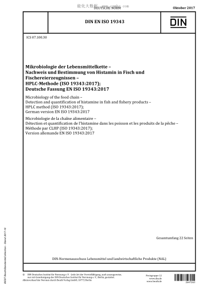 DIN EN ISO 19343-2017  Microbiology of the food chain - Detection and quantification of histamine in fish and fishery products - HPLC method (ISO 19343:2017); German version EN ISO 19343:2017