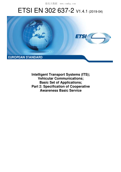 ETSI EN 302 637-2-2019  Intelligent Transport Systems (Its); Vehicular Communications; Basic Set Of Applications; Part 2: Specification Of Cooperative Awareness Basic Service