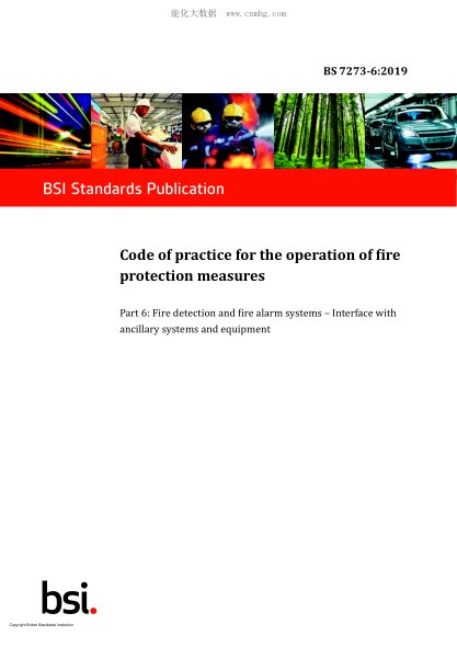 BS 7273-6-2019   Code of practice for the operation of fire protection measures. Fire detection and fire alarm systems. Interface with ancillary systems and equipment