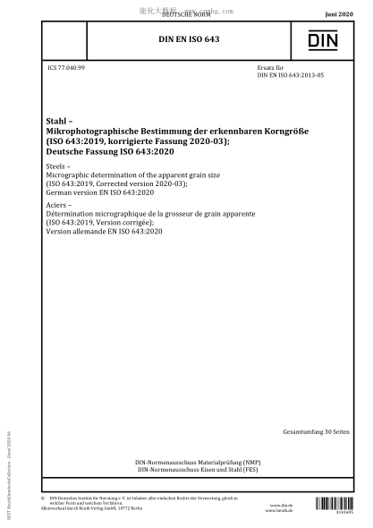 DIN EN ISO 643-2020  Steels - Micrographic determination of the apparent grain size (ISO 643:2019, Corrected version 2020-03); German version EN ISO 643:2020