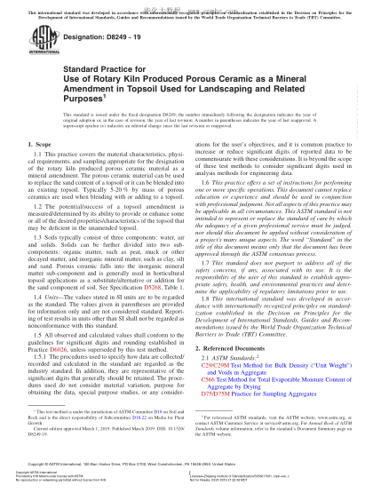 ASTM D8249-2019 用于景觀美化和相關(guān)用途的表層土中用作礦物改良劑的回轉(zhuǎn)窯制多孔陶瓷材料的使用規(guī)程 Standard Practice for Use of Rotary Kiln Produced Porous Ceramic as a Mineral Amendment in Topsoil Used for Landscaping and Related Purposes