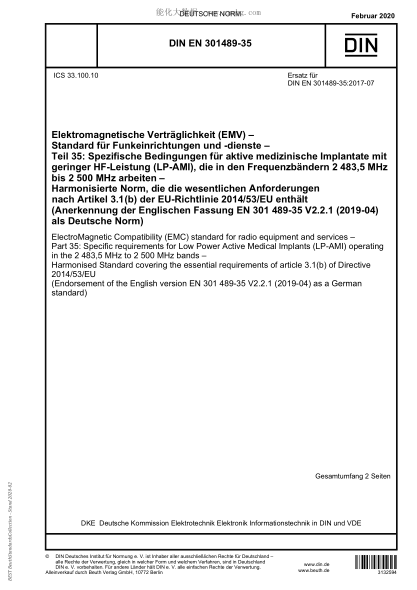 DIN EN 301489-35-2020  ElectroMagnetic Compatibility？(EMC) standard for radio equipment and services？– Part？35: Specific requirements for Low Power Active Medical Implants (LP-AMI) operating  in the 2？483,5 MHz to 2？500 MHz bands？– Harmonised Standard cov