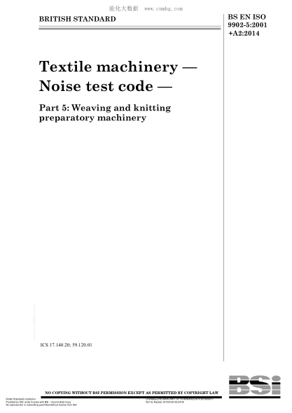 BS EN ISO 9902-5-2001+A2-2014   Textile machinery. Noise test code. Weaving and knitting preparatory machinery