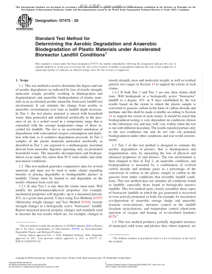 ASTM D7475-2020  Standard Test Method for Determining the Aerobic Degradation and Anaerobic Biodegradation of Plastic Materials under Accelerated Bioreactor Landfill Conditions