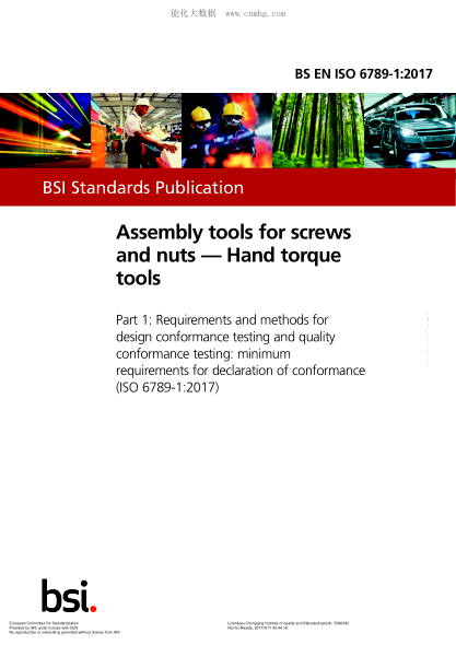 EN ISO 6789-1-2017   Assembly tools for screws and nuts. Hand torque tools. Part 1:Requirements and methods for design conformance testing and quality conformance testing:minimum requirements for declaration of conformance (ISO 6789-1:2017)