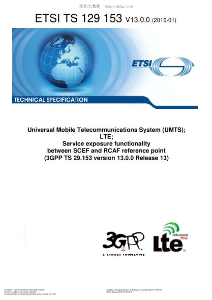 ETSI TS 129 153-2016  Universal Mobile Telecommunications System (Umts);Lte;Service Exposure Functionality Between Scef And Rcaf Reference Point (V13.0.0;3Gpp Ts 29.153 Version 13.0.0 Release 13)