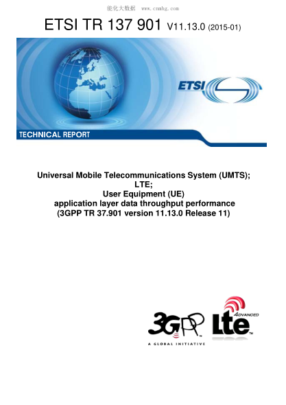 ETSI TR 137 901-2015  Universal Mobile Telecommunications System (Umts); Lte; User Equipment (Ue) Application Layer Data Throughput Performance (V11.13.0; 3Gpp Tr 37.901 Version 11.13.0 Release 11)