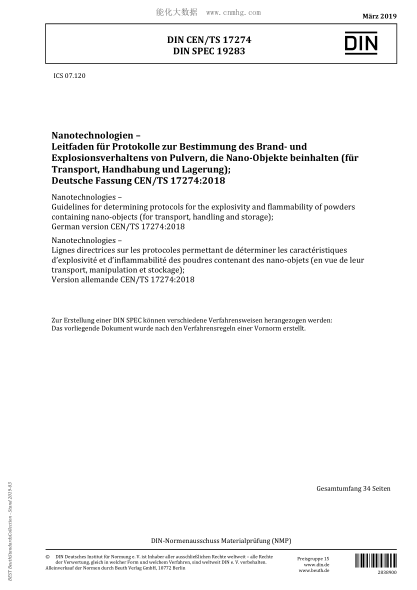 DIN CEN/TS 17274-2019  Nanotechnologies - Guidelines for determining protocols for the explosivity and flammability of powders containing nano-objects (for transport, handling and storage); German version CEN/TS 17274:2018
