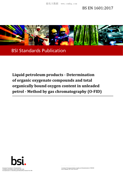 EN 1601-2017   Liquid petroleum products. Determination of organic oxygenate compounds and total organically bound oxygen content in unleaded petrol. Method by gas chromatography (O-FID)