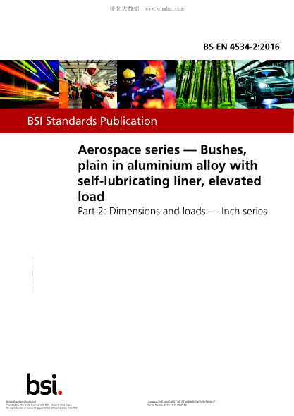 BS EN 4534-2-2016 航空航天系列 襯套，平面鋁合金帶自潤滑襯墊，負(fù)載高 尺寸和載荷 英制系列 Aerospace series. Bushes, plain in aluminium alloy with self-lubricating liner, elevated load. Dimensions and loads. Inch series