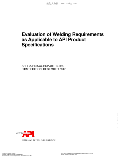 API TR 18TR4-2017  Evaluation of Welding Requirements as Applicable to API Product Specifications (FIRST EDITION)