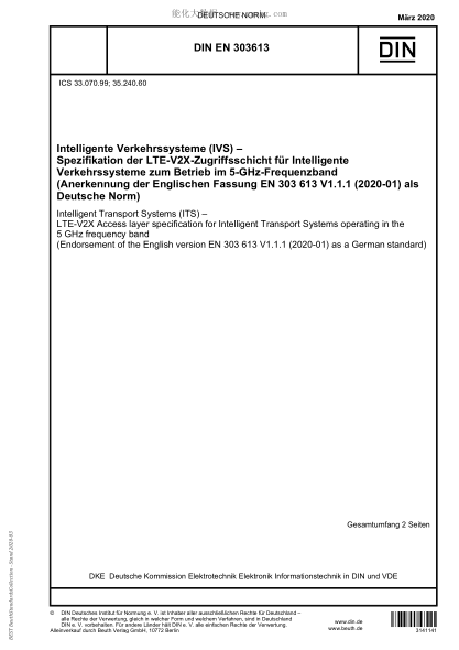 DIN EN 303613-2020  Intelligent Transport Systems (ITS) - LTE-V2X Access layer specification for Intelligent Transport Systems operating in the 5 GHz frequency band (Endorsement of the English version EN 303 613 V1.1.1 (2020-01) as a German standard)