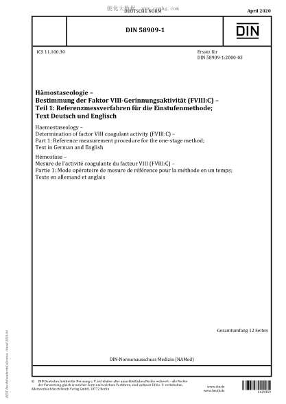 DIN 58909-1-2020  Haemostaseology - Determination of factor VIII coagulant activity (FVIII:C) - Part 1: Reference measurement procedure for the one-stage method; Text in German and English
