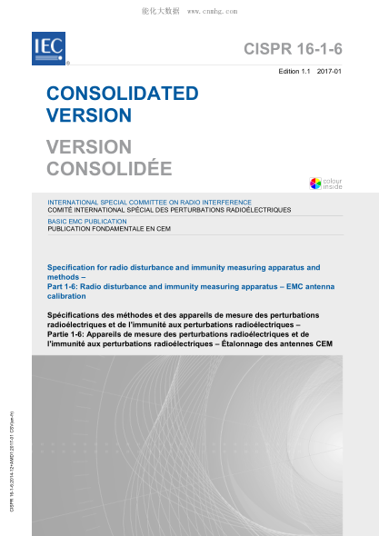 CISPR 16-1-6-2017 無(wú)線電干擾和抗擾度測(cè)量?jī)x和測(cè)量方法規(guī)范--第1-6部分：無(wú)線電干擾和抗擾度測(cè)量?jī)x--EMC天線校準(zhǔn) Specification for radio disturbance and immunity measuring apparatus and methods &ndash; Part 1-6: Radio disturbance and immunity measuring apparatus &ndash; EMC antenna calibration