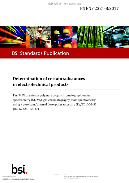 BS EN 62321-8-2017 Determination Of Certain Substances In Electrotechnical Products. Phthalates In Polymers By Gas Chromatography-Mass Spectrometry (Gc-Ms), Gas Chromatography-Mass Spectrometry Using A Pyrolyzer/Thermal Desorption Accessory (Py/Td-Gc-Ms)