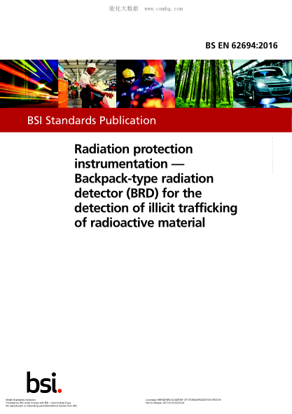 BS EN 62694-2016 輻射防護(hù)儀表  用于檢測非法販運(yùn)放射性物質(zhì)的背包式輻射探測器(BRD) Radiation protection instrumentation. Backpack-type radiation detector (BRD) for the detection of illicit trafficking of radioactive material