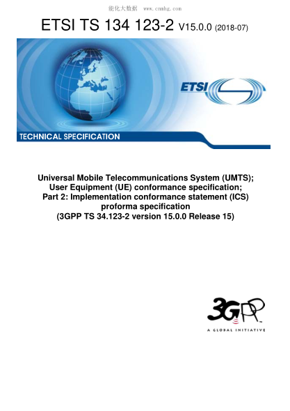 ETSI TS 134 123-2/4-2018  Universal Mobile Telecommunications System (Umts); User Equipment (Ue) Conformance Specification; Part 2: Implementation Conformance Statement (Ics) Proforma Specification (3Gpp Ts 34.123-2 Version 15.0.0 Release 15)