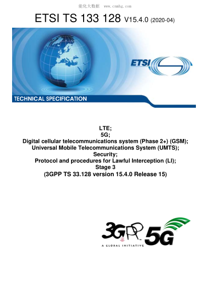 ETSI TS 133 128/2-2020  Lte; 5G; Digital Cellular Telecommunications System (Phase 2+) (Gsm); Universal Mobile Telecommunications System (Umts); Security; Protocol And Procedures For Lawful Interception (Li); Stage 3 (3Gpp Ts 33.128 Version 15.4.0 Release