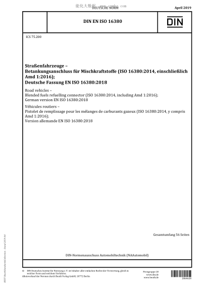 DIN EN ISO 16380-2019  Road vehicles - Blended fuels refuelling connector (ISO 16380:2014, including Amd 1:2016); German version EN ISO 16380:2018